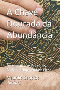 A Chave Dourada da Abundância