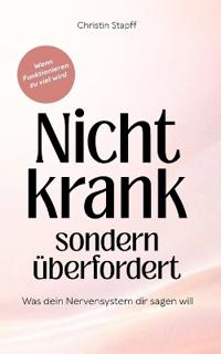 Nicht krank - sondern überfordert