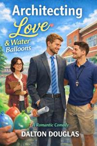 Architecting Love and Water Balloons