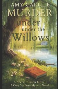 Murder Under the Willows