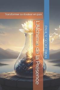 L'Alchimie de la Présence