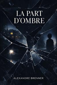 La Part d'Ombre