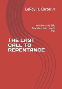 The Last Call to Repentance