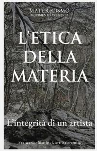 L'Etica Della Materia