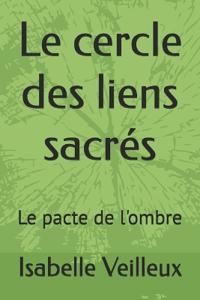 Le cercle des liens sacrés