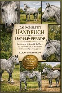 Das Komplette Handbuch Für Dapple-Pferde