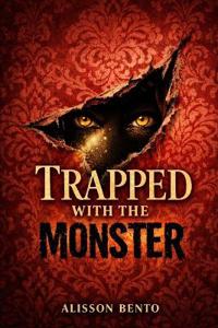 Trapped with the Monster