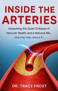 Inside the Arteries.