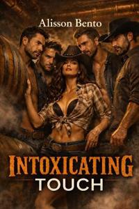 Intoxicating Touch