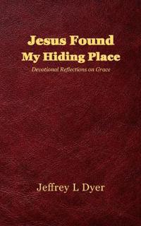 Jesus Found My Hiding Place