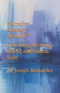 Narrative Strategy Method(TM)