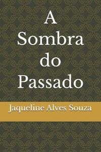 A Sombra do Passado