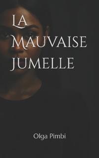La Mauvaise Jumelle