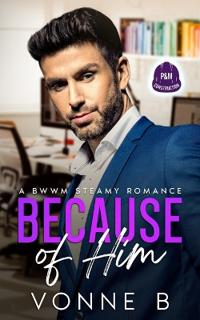 Because of Him