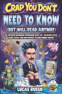 Crap You Don't Need to Know (But Will Read Anyway), Toilet Reader