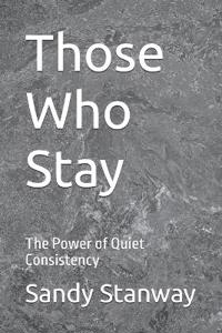 Those Who Stay