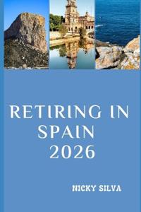 Retiring in Spain 2026