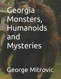 Georgia Monsters, Humanoids and Mysteries