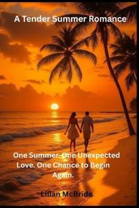 A Tender Summer Romance One Summer.