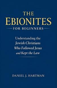 The Ebionites for Beginners