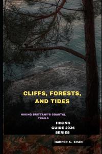 Cliffs, Forests, and Tides