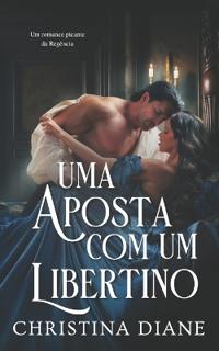 Uma Aposta com um Libertino