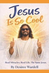 Jesus Is So Cool