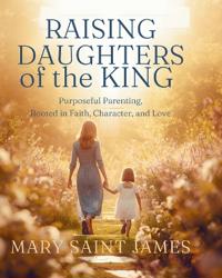 Raising Daughters of the King