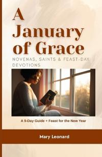 A January of Grace Novenas, Saints & Feast-Day Devotions