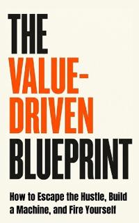 The Value-Driven Blueprint