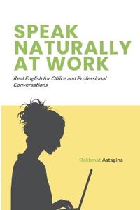 Speak Naturally at Work