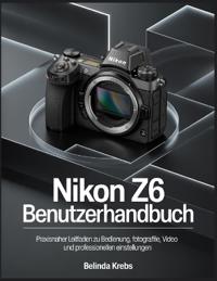 Nikon Z6 Benutzerhandbuch