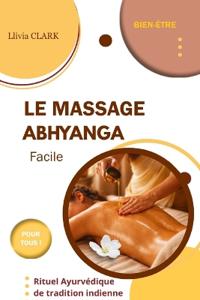 LE MASSAGE ABHYANGA Facile