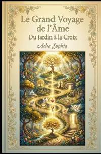 Le Grand Voyage de l'Âme
