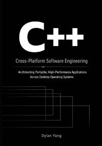 Cross-Platform Software Engineering with C++