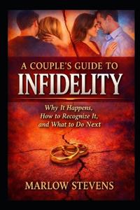 A Couple's Guide to Infidelity