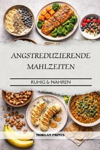 Angstreduzierende Mahlzeiten