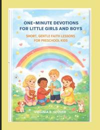One-Minute Devotions for Little Girls and Boys