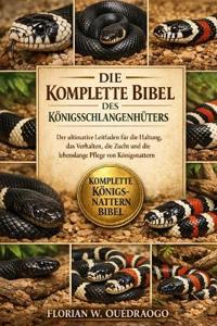 Die Komplette Bibel Des Königsschlangenhüters