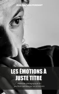 Les émotions à juste titre