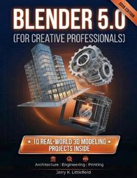 Blender 5.0 (for Creative Professionals)