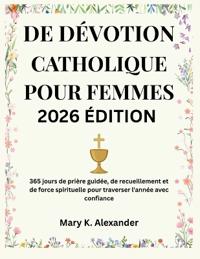 de Dévotion Catholique Pour Femmes 2026