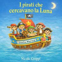 I pirati che cercavano la luna