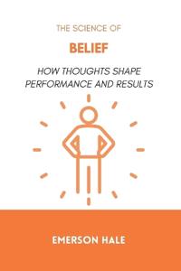 The Science of Belief