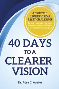 40 Days to A Clearer Vision