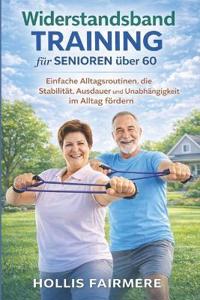 Widerstandsband Training für Senioren über 60