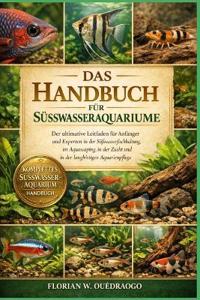 Das Handbuch Für Süsswasseraquariume