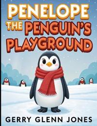 Penelope the Penguin's Playground