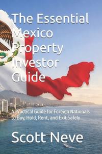 The Essential Mexico Property Investor Guide