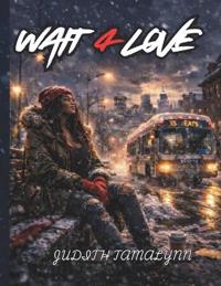 Wait 4 Love
